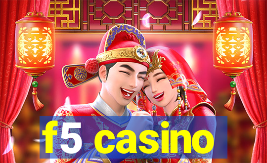 f5 casino